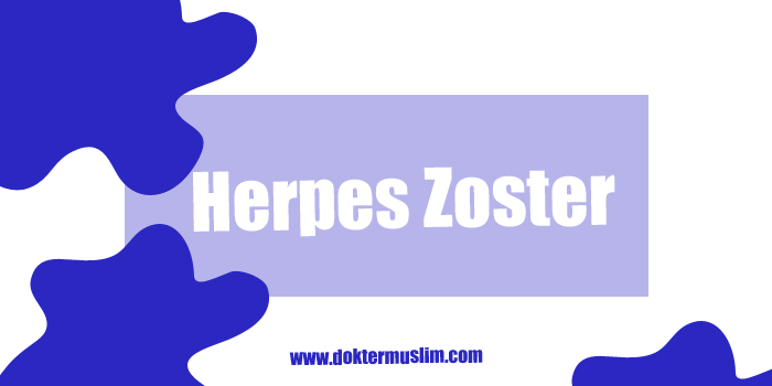 Infeksi Herpes Zoster : Plenting di Badan yang Panas dan Nyeri (Gejala sampai Pengobatan)