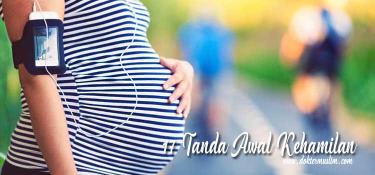 Gejala Awal Kehamilan : 17 Tanda yang Terdeteksi